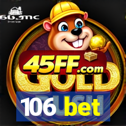 106 bet
